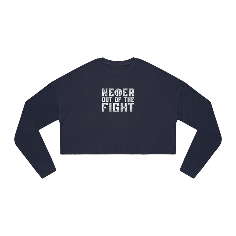 "Never Out Of The Fight" Women's Fightz On Cropped Sweatshirt