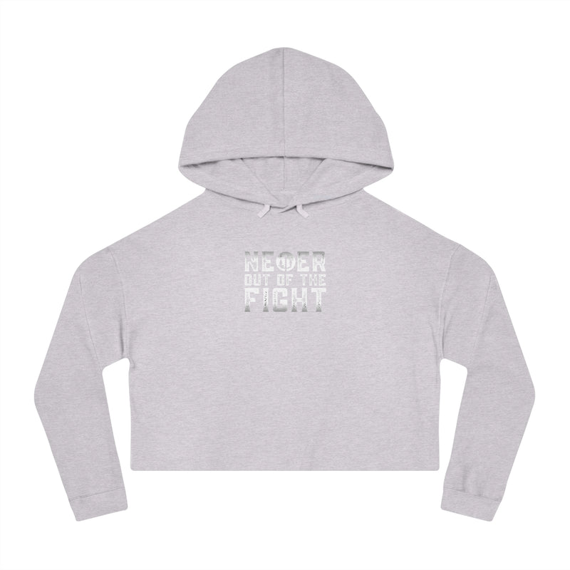 "Never Out Of The Fight" Women’s Cropped Hooded Sweatshirt Fightz On