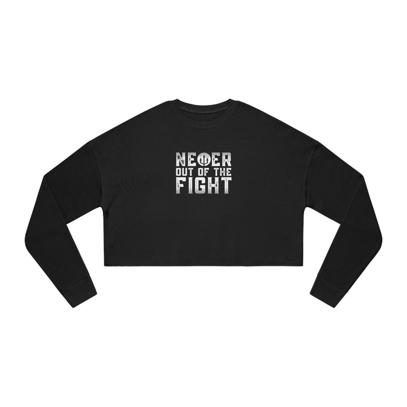 "Never Out Of The Fight" Women's Fightz On Cropped Sweatshirt