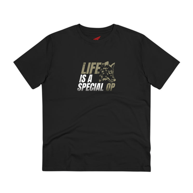 "Life Is A Special Op" Organic Creator Fightz On T-shirt - Unisex