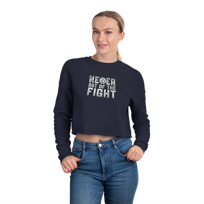 "Never Out Of The Fight" Women's Fightz On Cropped Sweatshirt