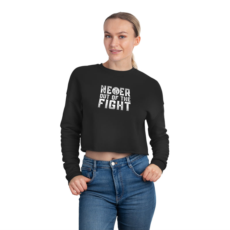 "Never Out Of The Fight" Women's Fightz On Cropped Sweatshirt